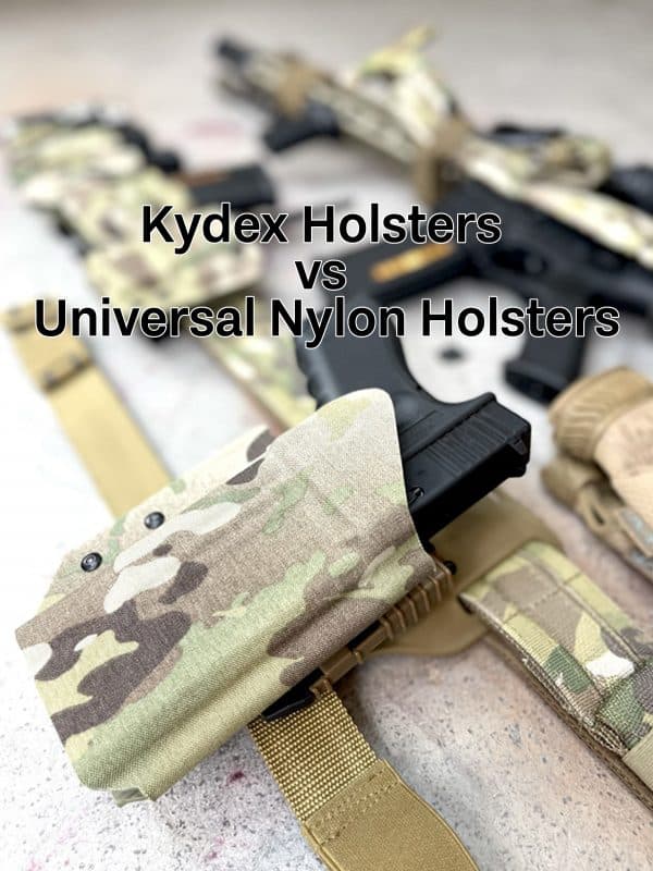 Kydex Holsters vs Universal Nylon Holsters_1